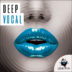 Deep Vocal