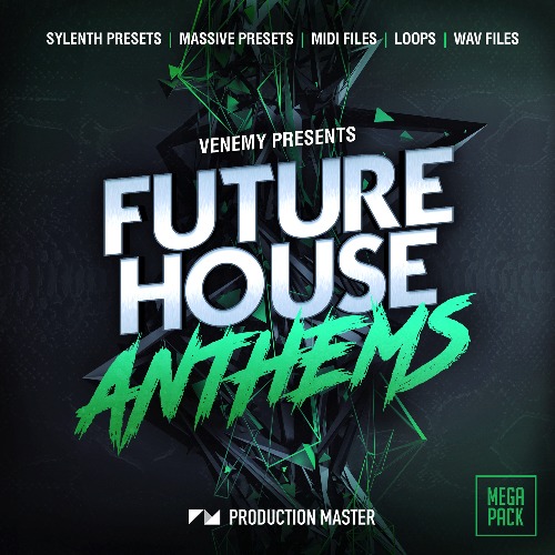 Future House Anthems