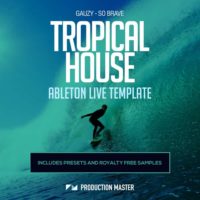 Gauzy - So Brave Tropical House Ableton Live Template