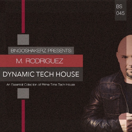 Bingoshakerz - M. Rodriguez Dynamic Tech House