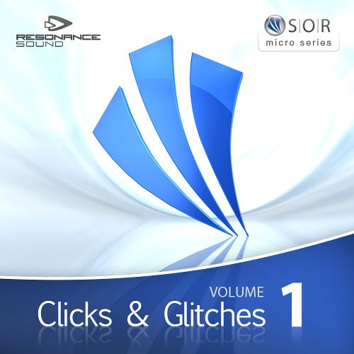Clicks & Glitches Vol 1 - By Sounds of Revolution
