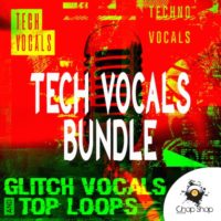 Tech Vocals Bundle By Chop Shop