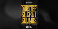 Dubstep Secret Sounds