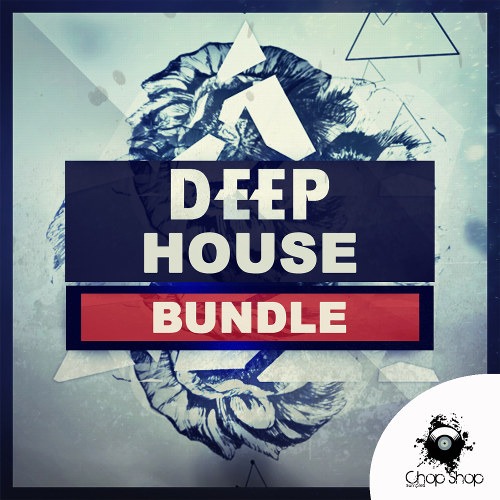 Deep House Bundle by Chop Shop