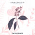 Rosewood – Organic Lofi