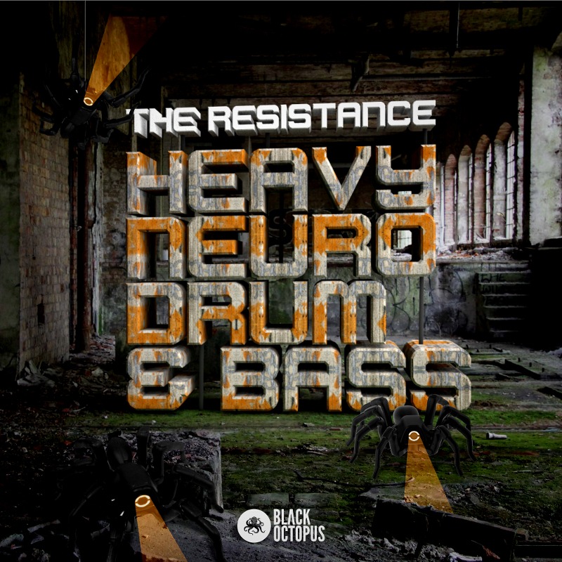 The Resistance – Heavy Neuro Drum & Bass