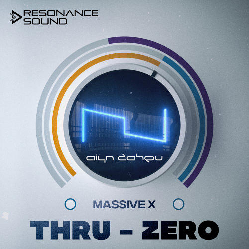 AZS Thru-Zero Vol 1 - Massive X Presets