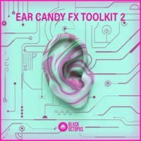 Ear Candy FX Toolkit Vol 2
