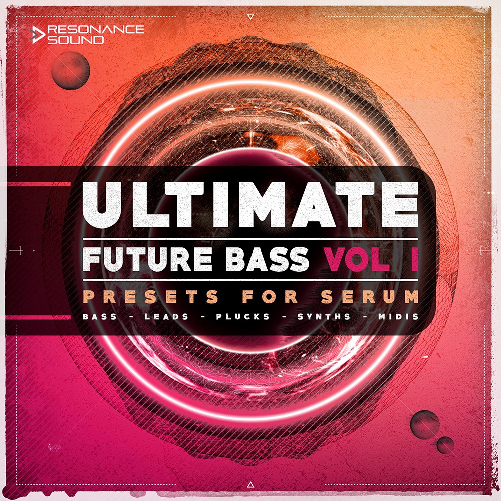Ultimate Future Bass for Serum Vol. 1