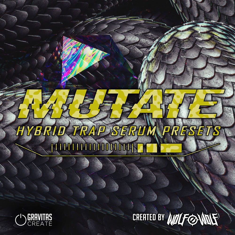 Mutate - Hybrid Trap by Wolf-e-Wolf - Serum Presets