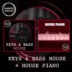 Keys & Bass House + House Piano