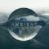 Ambient Soundscapes & Textures Bundle