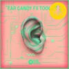 Ear Candy FX Toolkit Vol 3