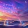 Mega Ambient Bundle