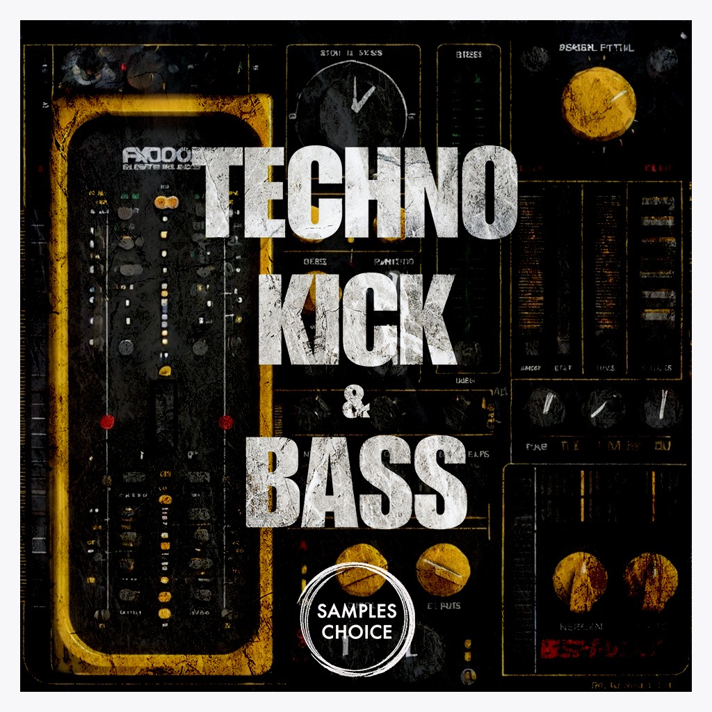Samples Choice - Techno Kick & Bass