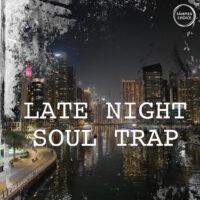 Late Night Soul Trap by Samples Choice